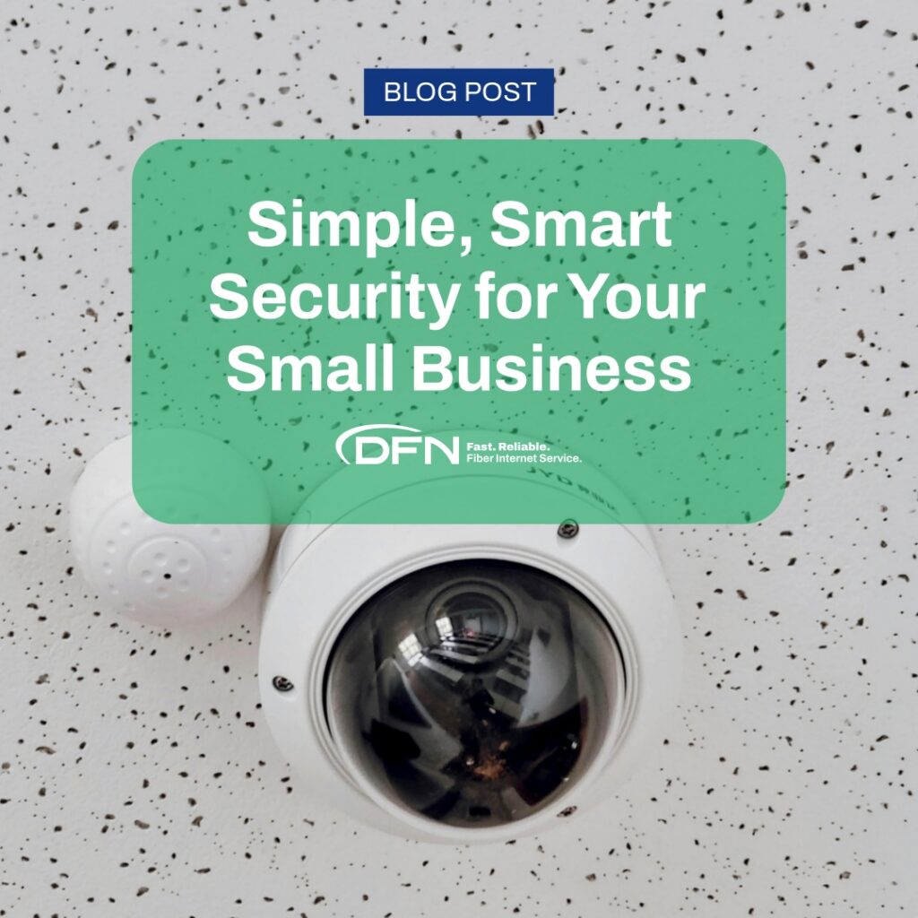 Simple, Smart Security for Your Small Business - DFN