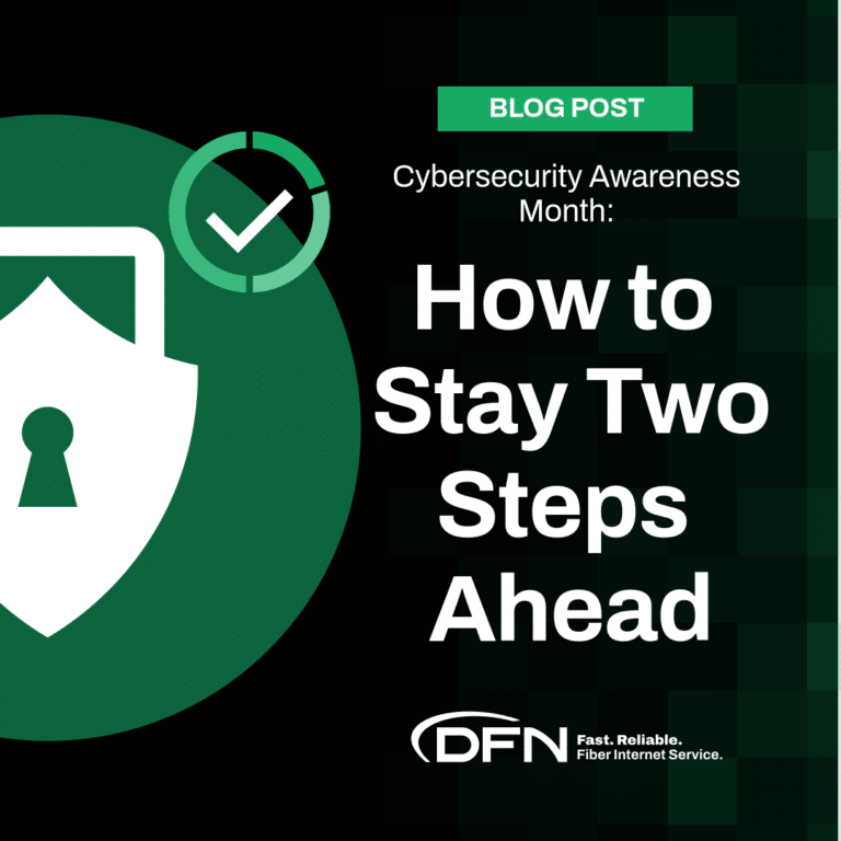 Cybersecurity Awareness Month: How to Stay Two Steps Ahead