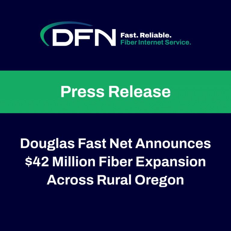 Douglas Fast Net Announces $42 Million Fiber Expansion Across Rural Oregon